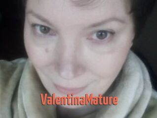 ValentinaMature
