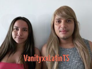 VanityxxLatinTS