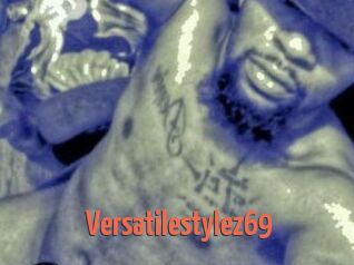 Versatilestylez69