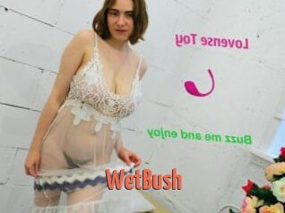 WetBush