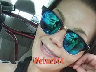 Wetwet44
