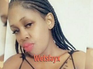 Wetslayx