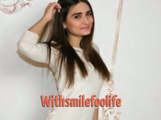 Withsmilefoolife