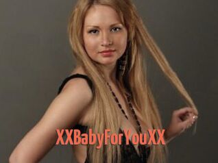 XXBabyForYouXX