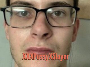 XXXPussyXSlayer