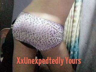 XxUnexpedtedly_Yours