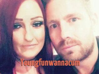 Youngfunwannacum